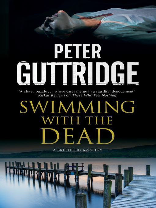 Title details for Swimming with the Dead by Peter Guttridge - Available